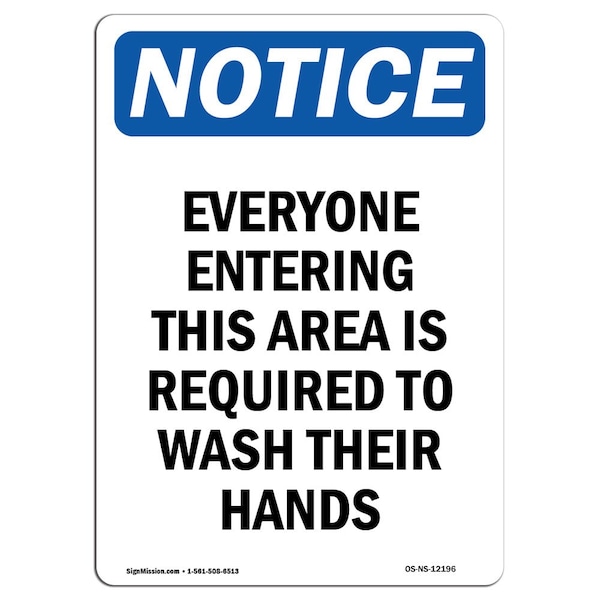 Signmission OSHA Notice, 7" Height, Everyone Entering This Area Is Sign, 7" X 5", Portrait OS-NS-D-57-V-12196 - main